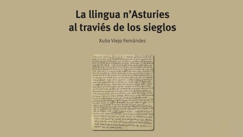 La llingua n'Asturies al travis de los sieglos.