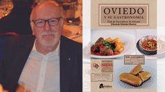 A la izquierda, el gastrónomo ovetense Eduardo Méndez Riestra. A la derecha, portada del libro «Oviedo y su gastronomía».