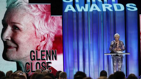 Glenn Close gan el Spirit por mejor interpretacin femenina