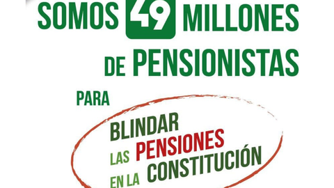 Cartel reivindicativo que pide blindar las pensiones en la Constitución