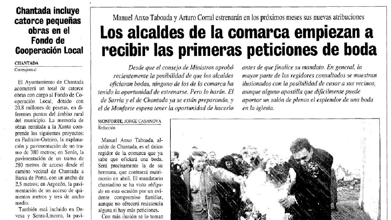 La gala de la hostelera de Sarria en imgenes.Una informacin publicada en La Voz el 7 de marzo de 1995 inform sobre las primeras peticiones dirigidas a alcaldes del sur lucense para que oficiasen bodas