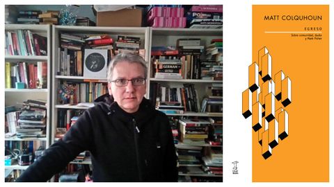 El escritor, crtico y profesor britnico Mark Fisher (Leicester, 1968-Londres, 2017). A la derecha, portada del libro de Matt Colquhoun.